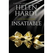 HELEN HARDT Steel Brothers Saga: Insatiable : Steel Brothers Saga Book 12 (Series #12) (Paperback)