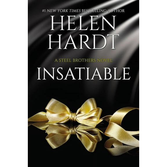 Steel Brothers Saga Insatiable: Steel Brothers Saga Book 12, Book 12, (Paperback)