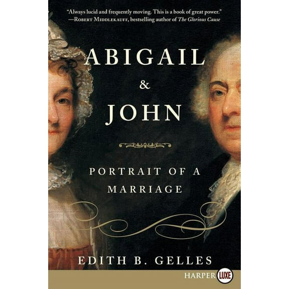 Abigail and John: Portrait of a Marriage, (Paperback)