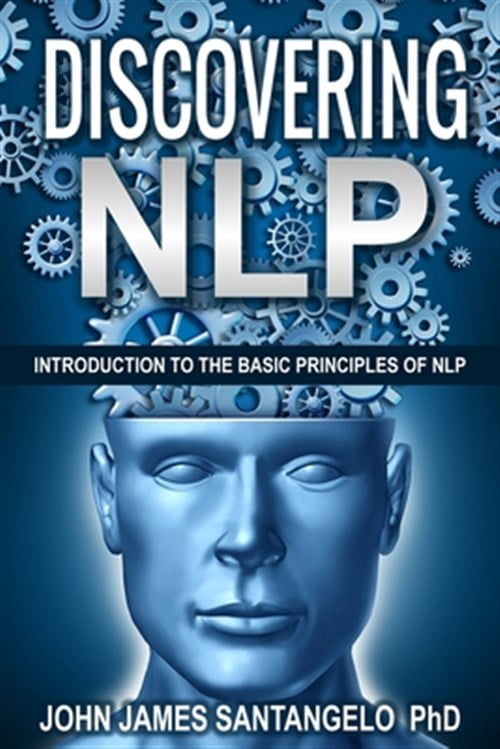 Pre-Owned Discovering Nlp: Introduction to the Basic Principles of Nlp ...