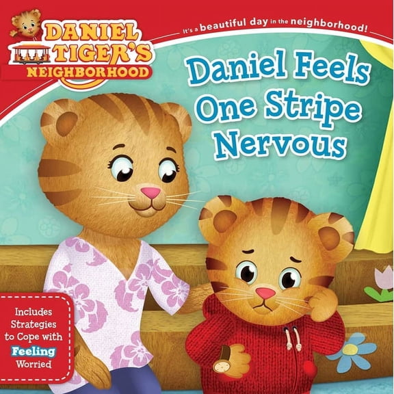 Daniel Tiger's Neighborhood Daniel Feels One Stripe Nervous: Includes Strategies to Cope with Feeling Worried, (Paperback)