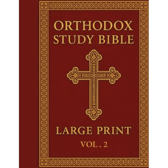 Orthodox Study Bible Large print: Volume 2: New Testament, English Language, Easy-to-Read Format for Prayer, Study &, (Paperback)