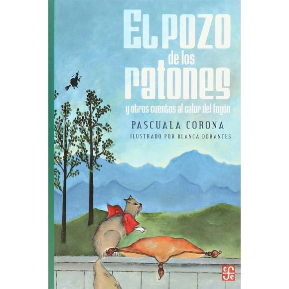 El pozo de los ratones y otros cuentos al calor del fogón