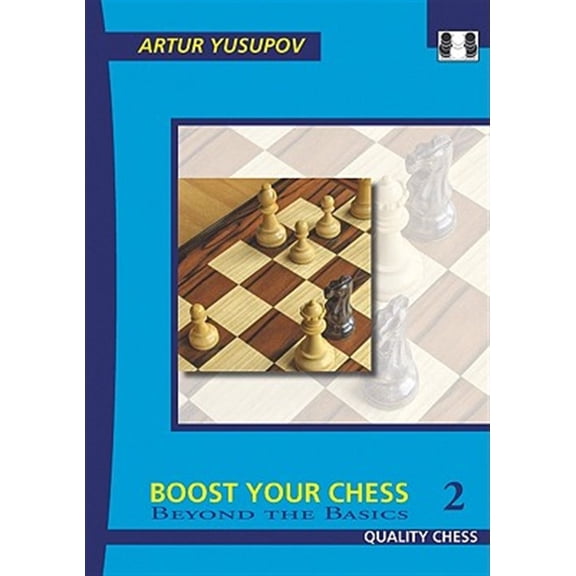 Pre-Owned Yusupov's Chess School Boost Your Chess 2: Beyond the Basics, (Paperback)