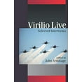 thumbnail image 1 of Pre-Owned Virilio Live: Selected Interviews (Published in association with Theory, Culture &amp; Society), 9780761968603, 0761968601, Paperback, 1 edition, 1 of 1
