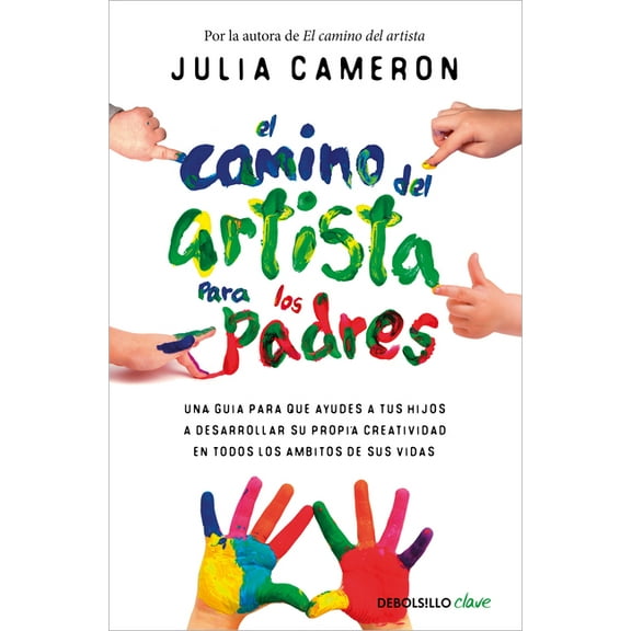 El Camino del Artista Para Los Padres / The Artist's Way for Parents, (Paperback)