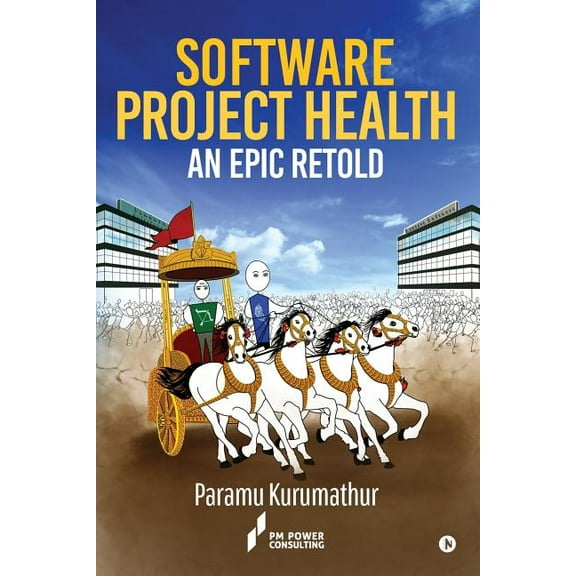 Software Project Health : An Epic Retold (Paperback)