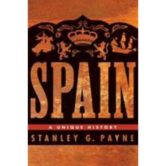 Pre-Owned Spain : A Unique History (Paperback) 9780299250249