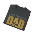 thumbnail image 5 of I Have Two Titles Dad And Stepdad, Gildan Unisex Shirt, Graphic Tee, S-3XL, 5 of 5