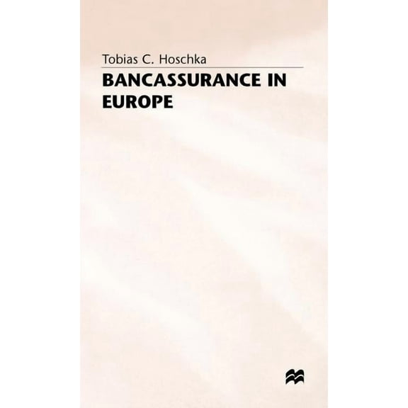Bancassurance in Europe, (Hardcover)