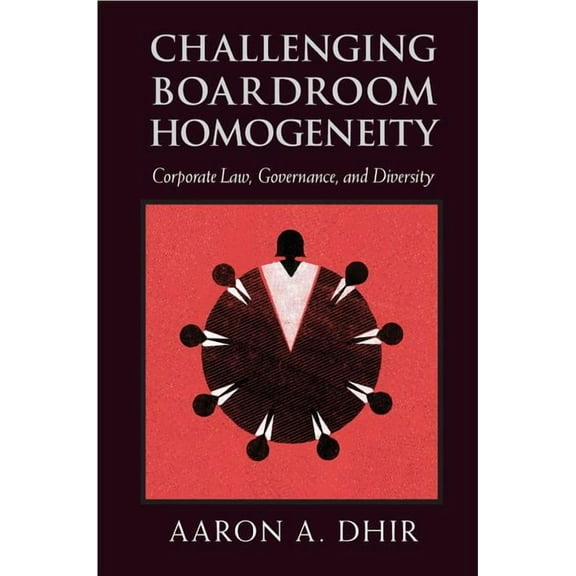 Challenging Boardroom Homogeneity, (Hardcover)