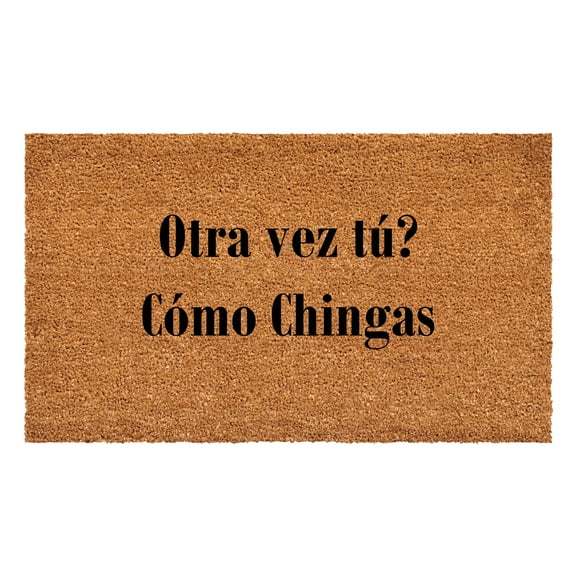 Calloway Mills 111702436 Otra vez tu Como Chingas Doormat 24" x 36"