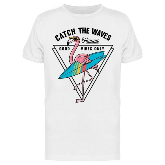 Catch The Waves Design T-Shirt Men -Image by Shutterstock, Male x-Large