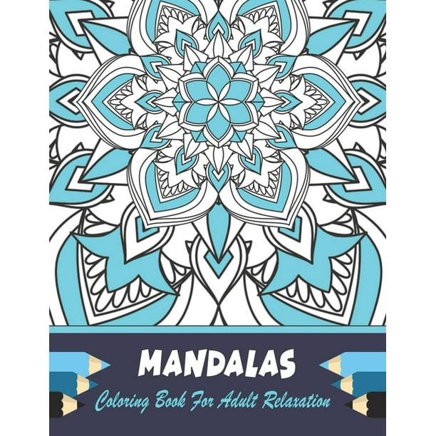 Mandalas Coloring Book For Adult Relaxation : 54 Mandala Images Stress