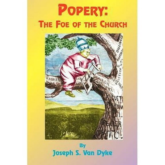 Popery: The Foe of the Church and of the Republic (Paperback)