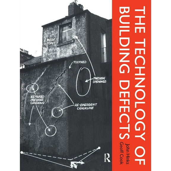 The Technology of Building Defects, (Paperback)