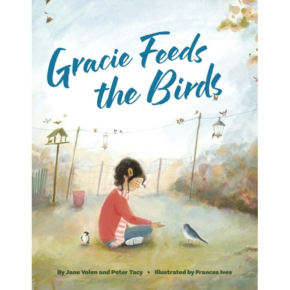 Gracie Feeds the Birds, (Hardcover)