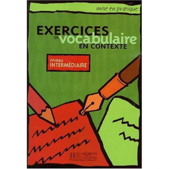 Pre-Owned Mise En Pratique Vocabulaire - Intermediaire Livre de L'Eleve (Hardcover) 2011551536 9782011551535