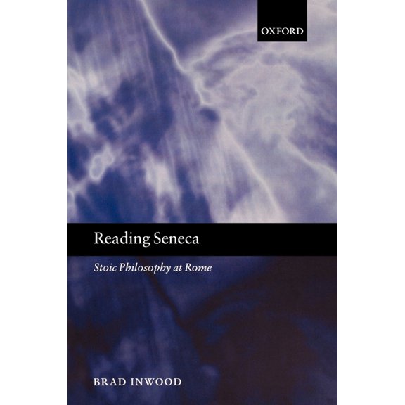 Reading Seneca: Stoic Philosophy at Rome, (Paperback)
