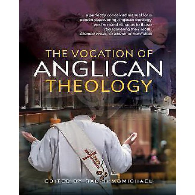 La Vocation de la Théologie Anglicane: Essais et Sources