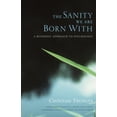 thumbnail image 2 of Pre-Owned The Sanity We Are Born with: A Buddhist Approach to Psychology (Paperback) 1590300904 9781590300909, 2 of 2