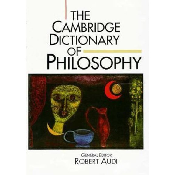 Pre-Owned The Cambridge Dictionary of Philosophy, 9780521402248, 0521402247, Hardcover, First Edition edition