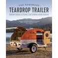 thumbnail image 1 of The Handmade Teardrop Trailer: Design and Build a Classic Tiny Camper from Scratch, 1 of 1