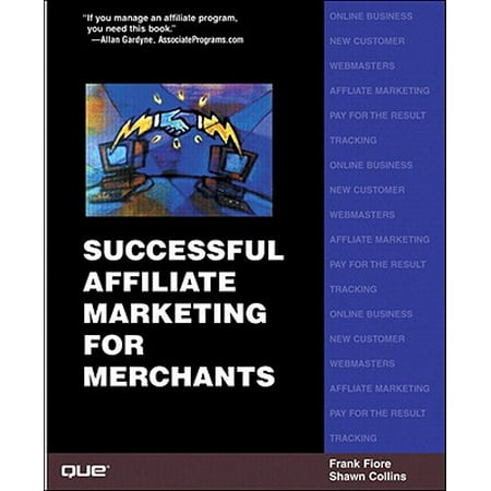 Successful Affiliate Marketing for Merchants -