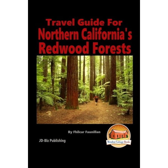 Travel Guide for Northern California's Redwood Forests, (Paperback)