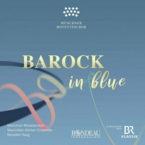 Sakas / Munchner Motettenchor / Haag - Barock in Blue - Music & Performance - CD