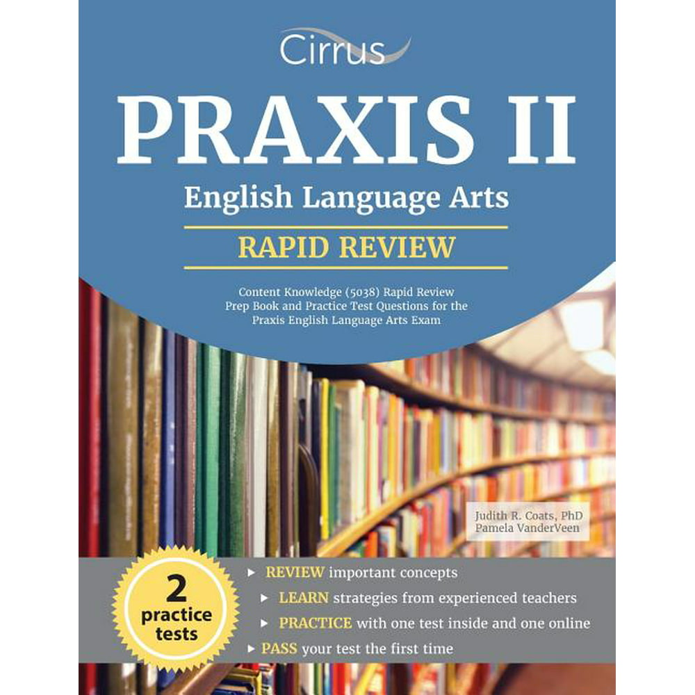 Praxis II English Language Arts Content Knowledge (5038) Rapid Review Prep Book and Practice