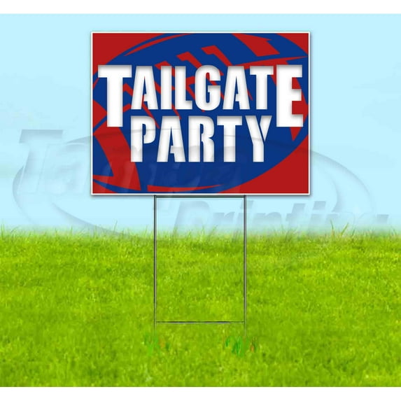 Tailgate Party Bills (18" x 24") Yard Sign, Includes Metal Step Stake