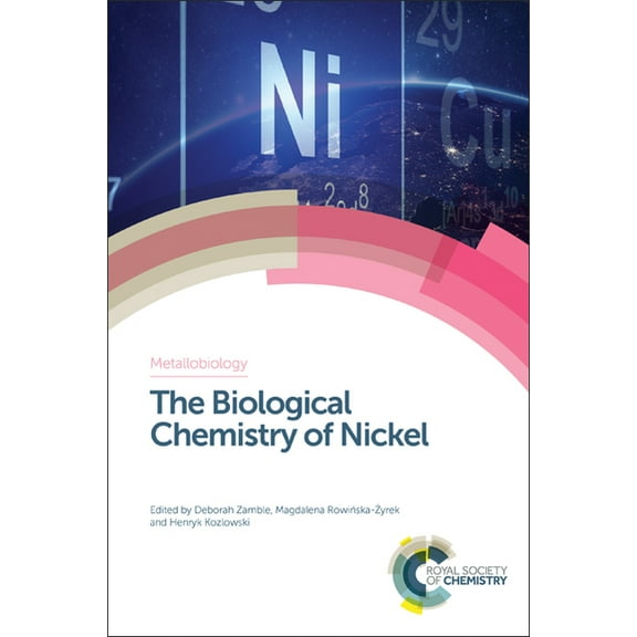 Metallobiology Biological Chemistry of Nickel, Book 10, (Hardcover)