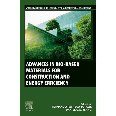 Woodhead Publishing Civil and Structural Advances in Bio-Based Materials for Construction and Energy Efficiency (Paperback)