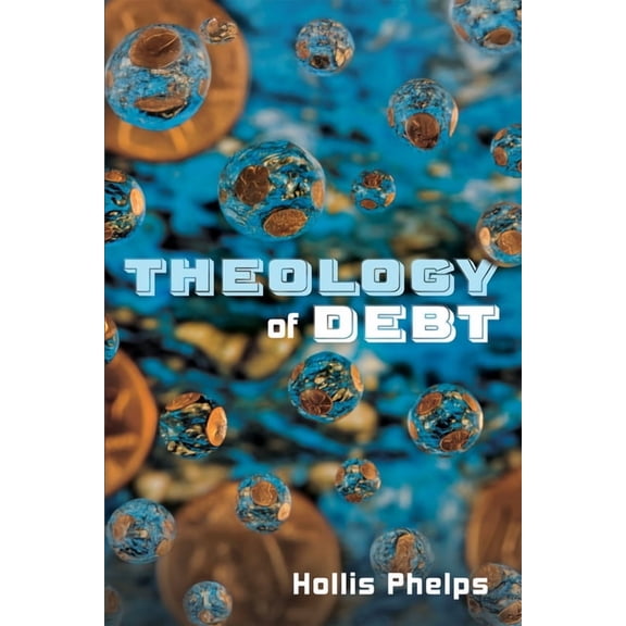 Theology of Debt, (Paperback)