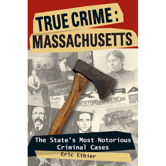 Pre-Owned True Crime: Massachusetts (Paperback) 081173563X 9780811735636