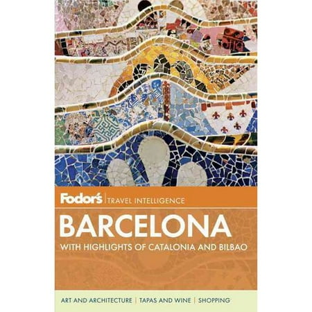 Fodor's Barcelona: With Highlights of Catalonia & Bilbao