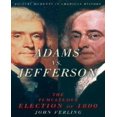 thumbnail image 1 of Adams vs. Jefferson : The Tumultuous Election Of 1800, 1 of 1