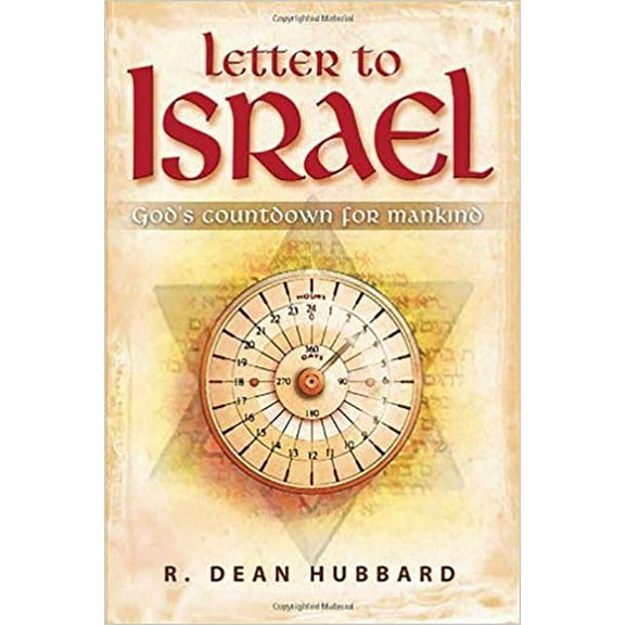 Letter To Israel: God's Countdown For Mankind