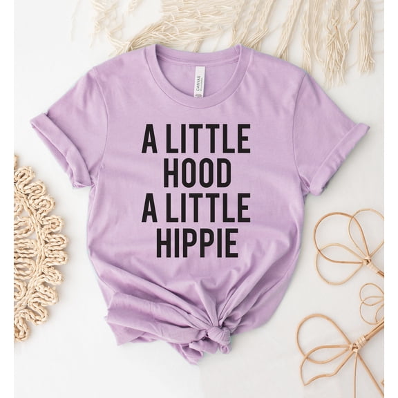 A Little Hood Hippie T-shirt Funny Humor Shirt Country Festival Tee Rodeo Farm Top Mom Aunt Gift Women's Shirts Music Southern Sayings Girl