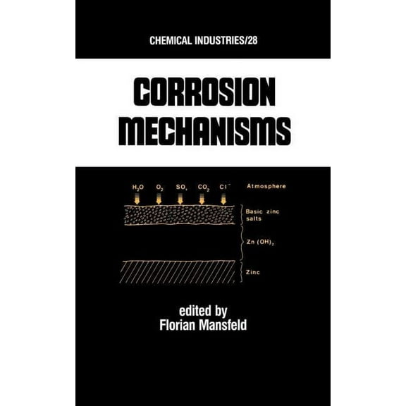 Chemical Industries Corrosion Mechanisms, (Hardcover)