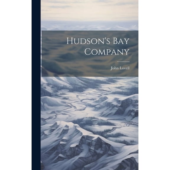 Hudson's Bay Company, (Hardcover)