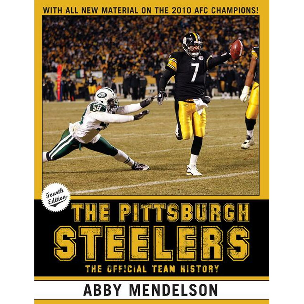 The Pittsburgh Steelers The Official Team History (Edition 4