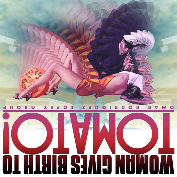 Omar Rodriguez Lopez Group – Woman Gives Birth To Tomato! LP