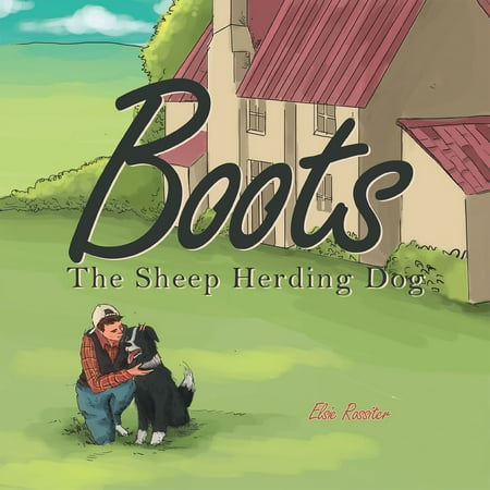 Boots the Sheep Herding Dog - eBook (Best Sheep Herding Dogs)