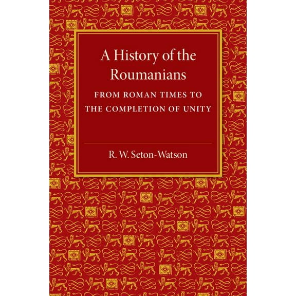 A History of the Roumanians, (Paperback)