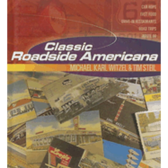 Pre-Owned Classic Roadside Americana (Hardcover) 0760327122 9780760327128