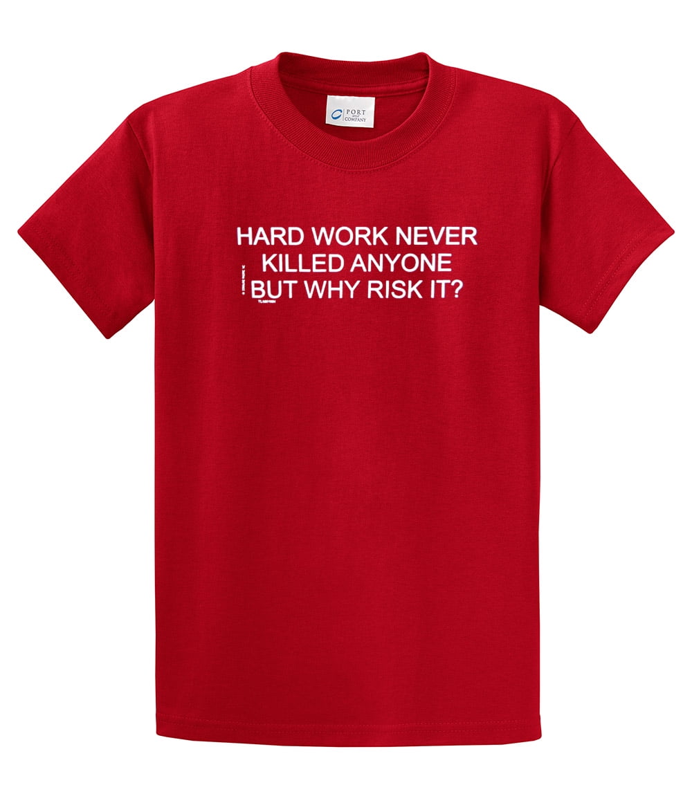 Funny Tee Shirt Hard Work Never Killed Anyone Black - Bild 47 von 54