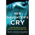thumbnail image 1 of Her Daughter's Cry: An absolutely gripping crime thriller, 1 of 1