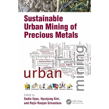 Sustainable Urban Mining of Precious Metals (Paperback)